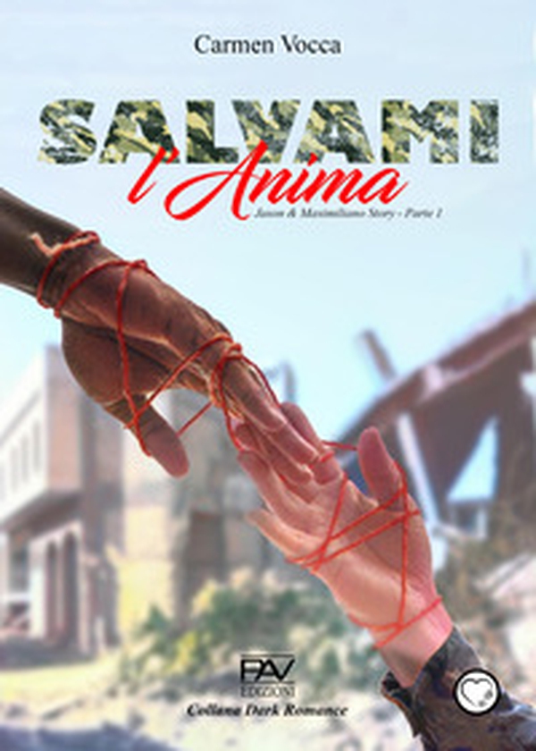 Salvami l'anima. Jason e Maximiliano story - Vol. 1 - Librerie.coop Salvami l'anima. Jason e Maximiliano story - Vol. 1 - Librerie.coop