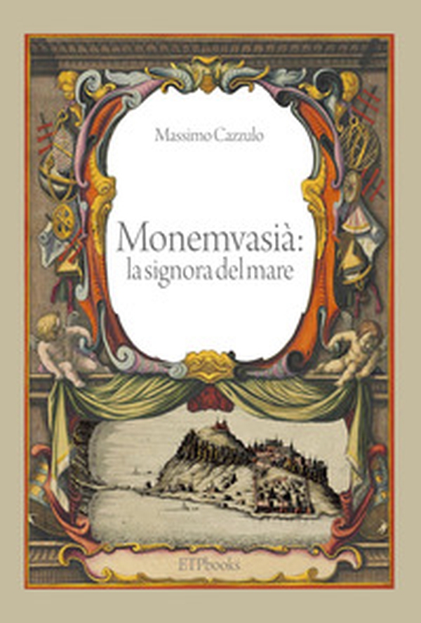 Monemvasià: la signora del mare - Librerie.coop Monemvasià: la signora del mare - Librerie.coop
