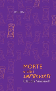 Morte e altri imprevisti - Librerie.coop Morte e altri imprevisti - Librerie.coop