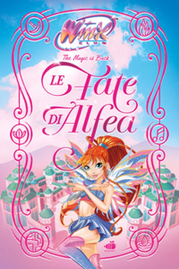 Le fate di Alfea. Winx club - Librerie.coop Le fate di Alfea. Winx club - Librerie.coop
