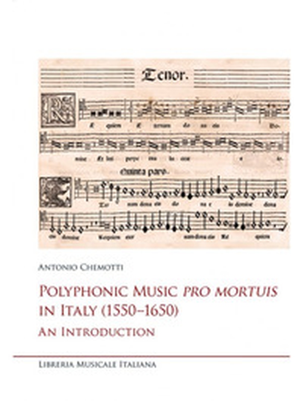 Polyphonic music pro mortuis in Italy (1550-1650). An introduction - Librerie.coop Polyphonic music pro mortuis in Italy (1550-1650). An introduction - Librerie.coop
