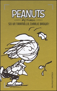 Sei un tiramolla, Charlie Brown! - Vol. 23 - Librerie.coop