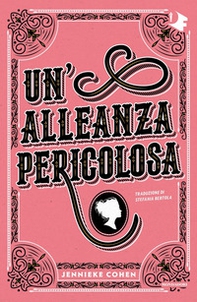 Un'alleanza pericolosa - Librerie.coop