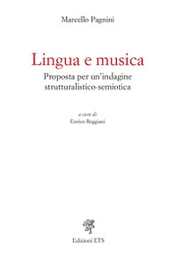 Lingua e musica. Proposta per un'indagine strutturalistico-semiotica - Librerie.coop