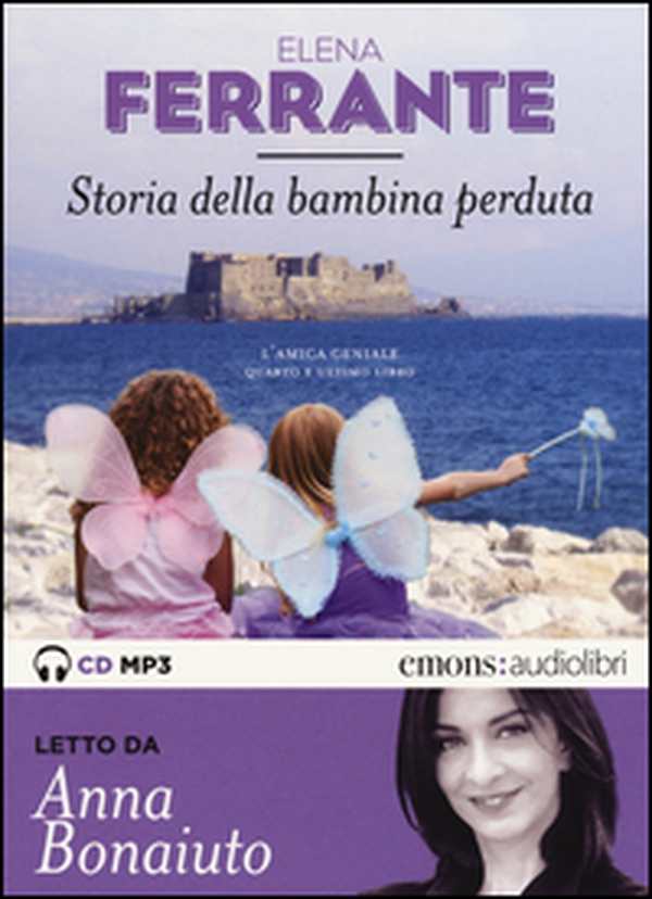 Storia della bambina perduta. L'amica geniale letto da Anna Bonaiuto. Audiolibro. 2 CD Audio formato MP3 - Vol. 4 - Librerie.coop Storia della bambina perduta. L'amica geniale letto da Anna Bonaiuto. Audiolibro. 2 CD Audio formato MP3 - Vol. 4 - Librerie.coop