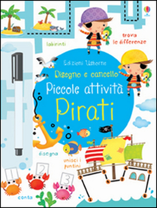 Pirati. Piccole attività. Disegno e cancello - Librerie.coop Pirati. Piccole attività. Disegno e cancello - Librerie.coop
