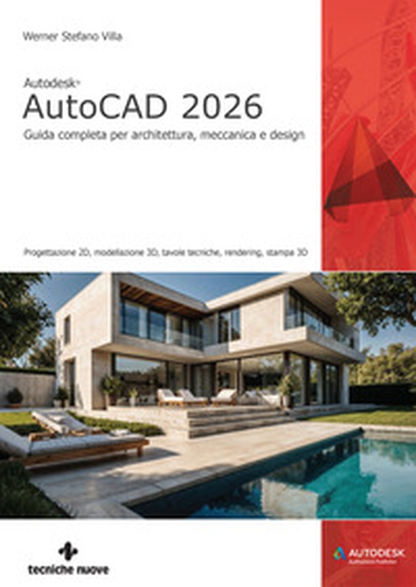 Autodesk® AutoCAD 2026. Guida completa per architettura, meccanica e design - Librerie.coop Autodesk® AutoCAD 2026. Guida completa per architettura, meccanica e design - Librerie.coop