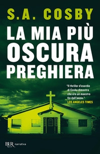 La mia più oscura preghiera - Librerie.coop