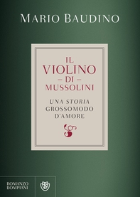 Il violino di Mussolini - Librerie.coop