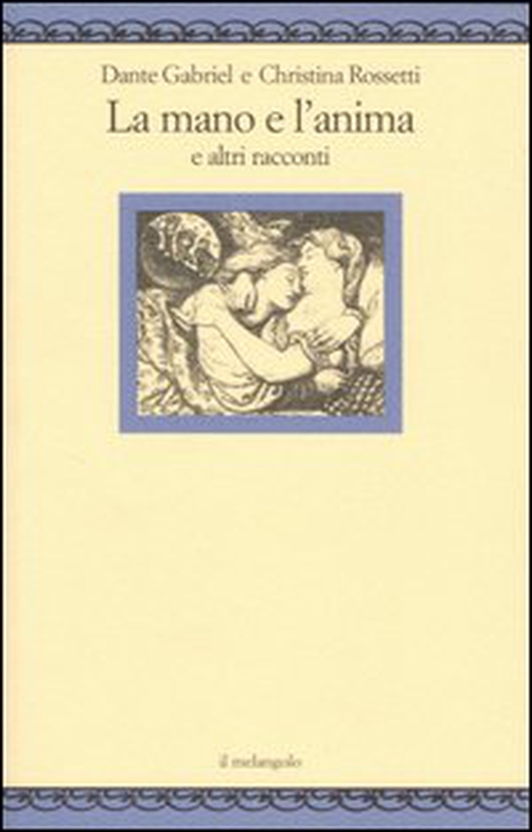 La mano e l'anima e altri racconti - Librerie.coop La mano e l'anima e altri racconti - Librerie.coop