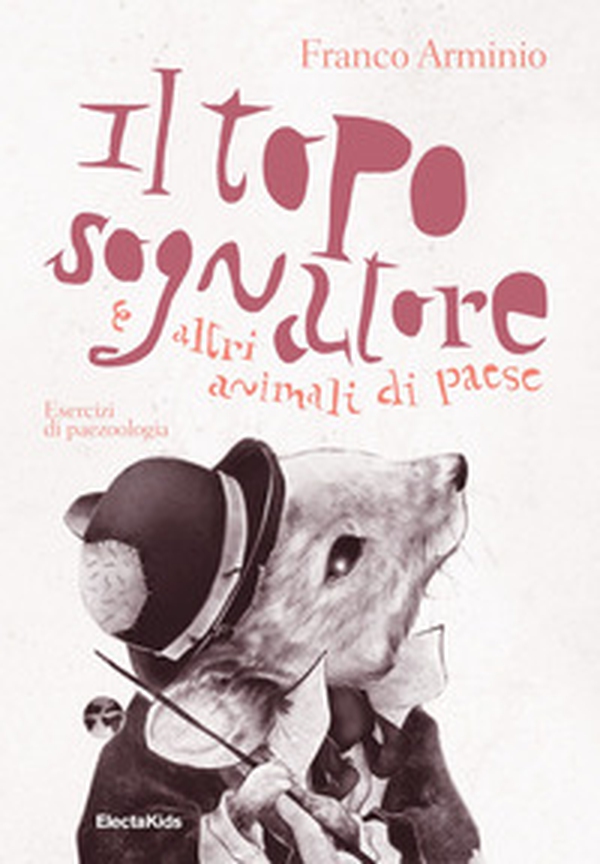 Il topo sognatore e altri animali di paese - Librerie.coop Il topo sognatore e altri animali di paese - Librerie.coop