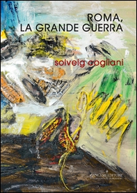 Roma, la grande guerra - Librerie.coop Roma, la grande guerra - Librerie.coop
