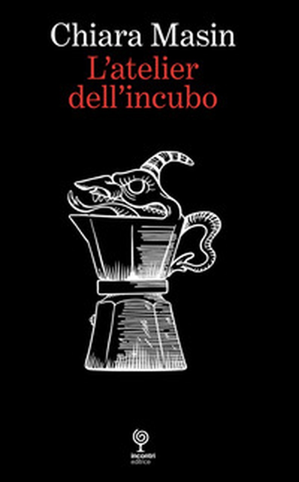 L'atelier dell'incubo - Librerie.coop L'atelier dell'incubo - Librerie.coop