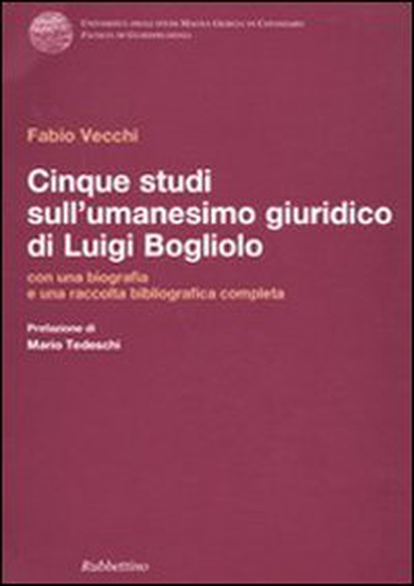 Cinque studi sull'umanesimo giuridico di Luigi Bogliolo - Librerie.coop Cinque studi sull'umanesimo giuridico di Luigi Bogliolo - Librerie.coop