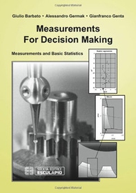 Measurements for decision making. Measurements and Basic Statistics - Librerie.coop Measurements for decision making. Measurements and Basic Statistics - Librerie.coop