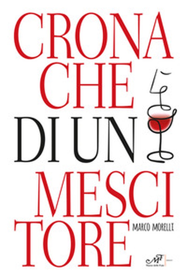 Cronache di un mescitore - Librerie.coop Cronache di un mescitore - Librerie.coop