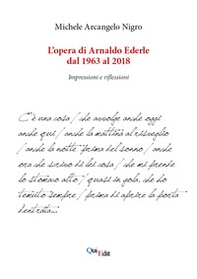 L'opera di Arnaldo Ederle dal 1963 al 2018. Impressioni e riflessioni - Librerie.coop L'opera di Arnaldo Ederle dal 1963 al 2018. Impressioni e riflessioni - Librerie.coop