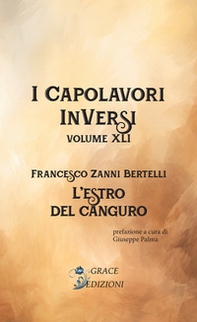 L'estro del canguro. I Capolavori InVersi - Vol. 41 - Librerie.coop