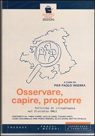 Osservare, capire, proporre. Poltiche di cittadinanza nel distretto RM G3 - Librerie.coop