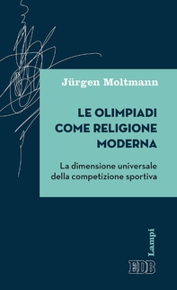 Le olimpiadi come religione moderna - Librerie.coop Le olimpiadi come religione moderna - Librerie.coop
