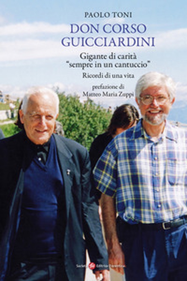 Don Corso Guicciardini. Gigante di carità, «sempre in un cantuccio». Ricordi di una vita - Librerie.coop Don Corso Guicciardini. Gigante di carità, «sempre in un cantuccio». Ricordi di una vita - Librerie.coop