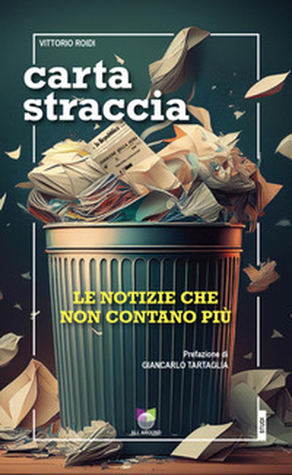 Carta straccia. Le notizie che non contano più - Librerie.coop Carta straccia. Le notizie che non contano più - Librerie.coop