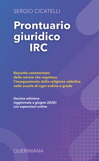 Prontuario giuridico IRC. Raccolta commentata delle norme che regolano l'insegnamento della religione cattolica nelle scuole di ogni ordine e grado - Librerie.coop Prontuario giuridico IRC. Raccolta commentata delle norme che regolano l'insegnamento della religione cattolica nelle scuole di ogni ordine e grado - Librerie.coop
