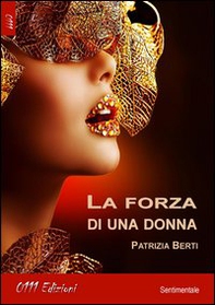 La forza di una donna - Librerie.coop