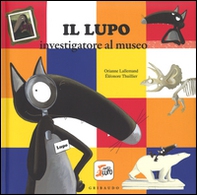 Il lupo investigatore al museo. Amico lupo - Librerie.coop Il lupo investigatore al museo. Amico lupo - Librerie.coop