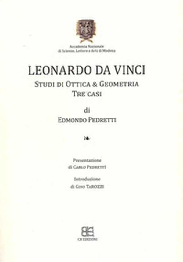 Leonardo da Vinci. Studi di ottica & geometria. Tre casi - Librerie.coop Leonardo da Vinci. Studi di ottica & geometria. Tre casi - Librerie.coop