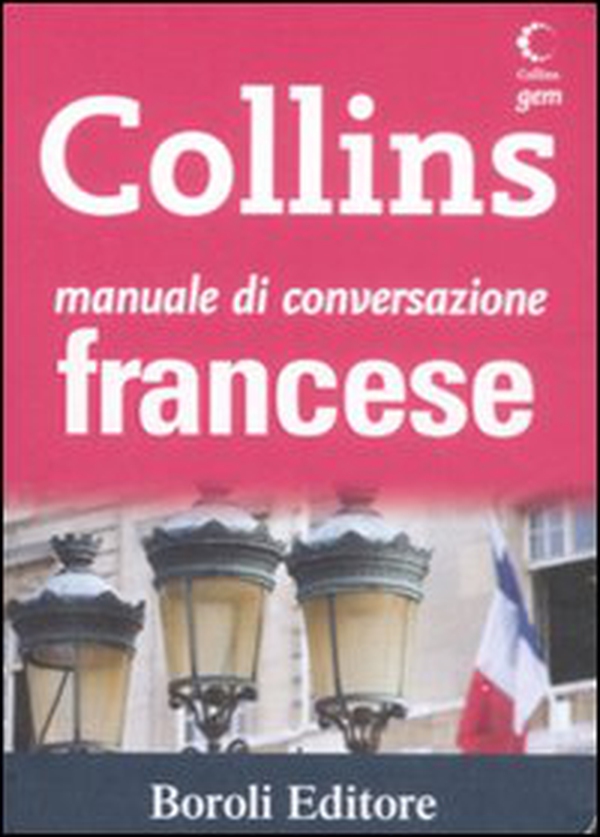 Manuale di conversazione francese - Librerie.coop Manuale di conversazione francese - Librerie.coop
