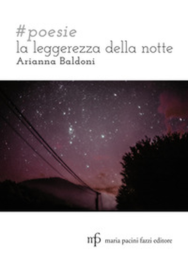 #poesie. La leggerezza della notte - Librerie.coop #poesie. La leggerezza della notte - Librerie.coop