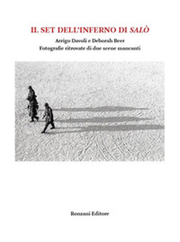 Il set dell'inferno di Salò. Arrigo Davoli e Deborah Beer. Fotografie ritrovate di due scene mancanti - Librerie.coop Il set dell'inferno di Salò. Arrigo Davoli e Deborah Beer. Fotografie ritrovate di due scene mancanti - Librerie.coop
