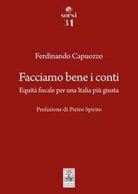 Facciamo bene i conti. Equità fiscale per una Italia più giusta - Librerie.coop Facciamo bene i conti. Equità fiscale per una Italia più giusta - Librerie.coop