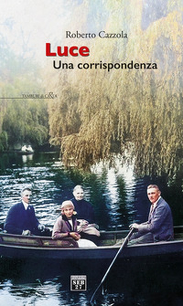 Luce. Una corrispondenza - Librerie.coop Luce. Una corrispondenza - Librerie.coop