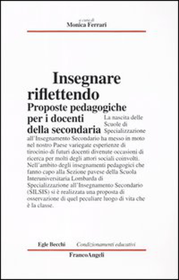 Insegnare riflettendo. Proposte pedagogiche per i docenti della secondaria - Librerie.coop Insegnare riflettendo. Proposte pedagogiche per i docenti della secondaria - Librerie.coop