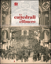 Le cattedrali dell'effimero - Librerie.coop