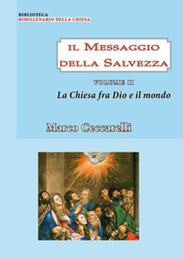 Il messaggio della salvezza - Vol. 2 - Librerie.coop Il messaggio della salvezza - Vol. 2 - Librerie.coop