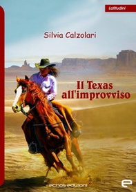 Il Texas all'improvviso - Librerie.coop