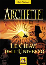 Archetipi. Le chiavi dell'universo - Librerie.coop