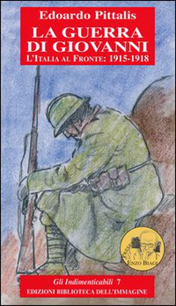 La guerra di Giovanni. L'Italia al fronte: 1915-1918 - Librerie.coop La guerra di Giovanni. L'Italia al fronte: 1915-1918 - Librerie.coop