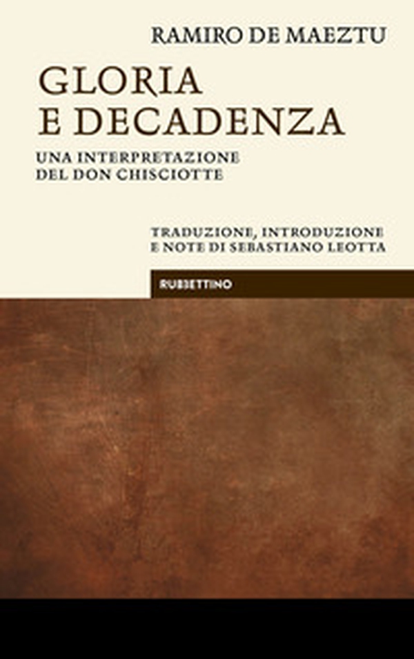 Gloria e decadenza. Una interpretazione del Don Chisciotte - Librerie.coop Gloria e decadenza. Una interpretazione del Don Chisciotte - Librerie.coop