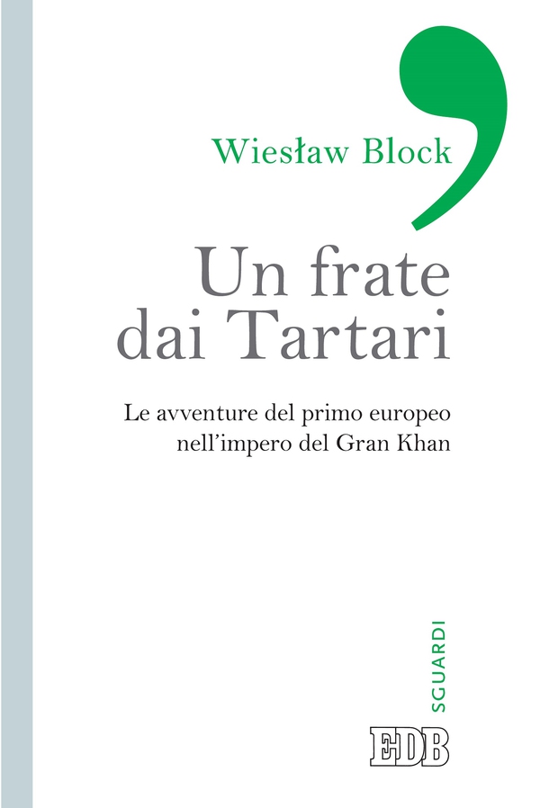 Un Frate dai Tartari - Librerie.coop Un Frate dai Tartari - Librerie.coop