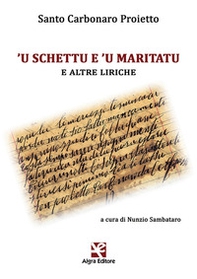'U schettu e 'u maritatu e altre liriche - Librerie.coop