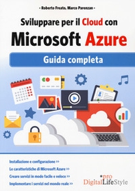 Sviluppare per il cloud con Microsoft Azure. Guida completa - Librerie.coop Sviluppare per il cloud con Microsoft Azure. Guida completa - Librerie.coop