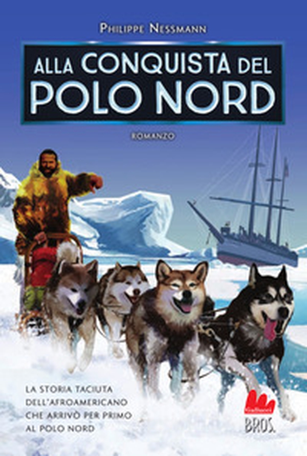 Alla conquista del Polo Nord - Librerie.coop