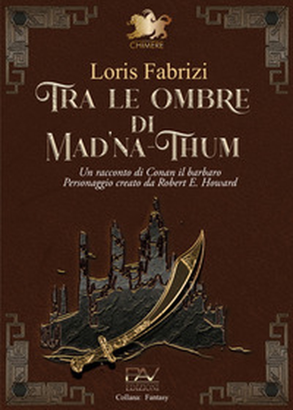 Tra le ombre di Mad'na-Thum. Un racconto di Conan il barbaro - Librerie.coop Tra le ombre di Mad'na-Thum. Un racconto di Conan il barbaro - Librerie.coop