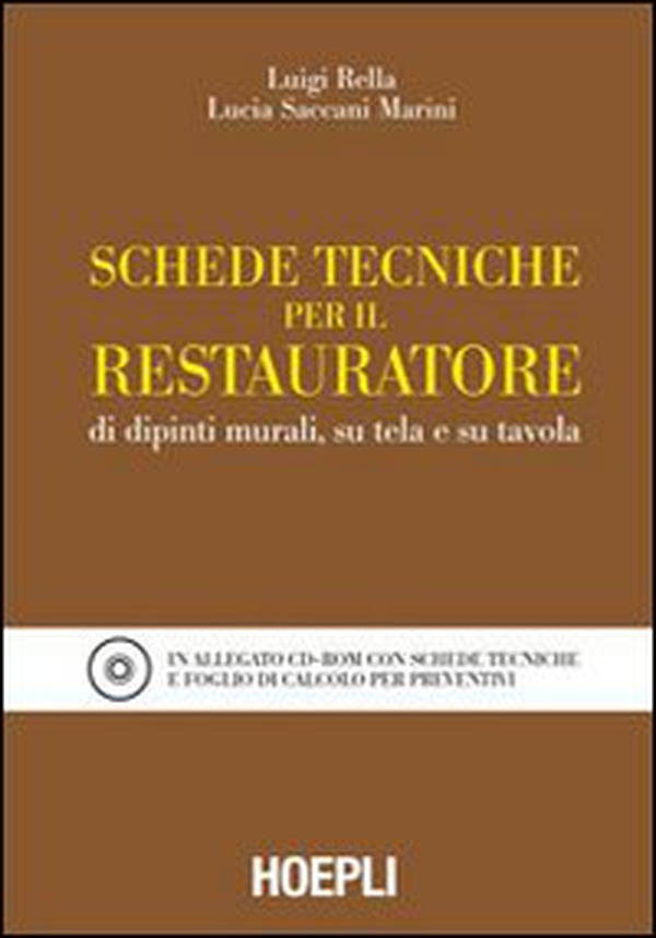 Schede tecniche per il restauratore di dipinti murali, su tela e su tavola - Librerie.coop Schede tecniche per il restauratore di dipinti murali, su tela e su tavola - Librerie.coop