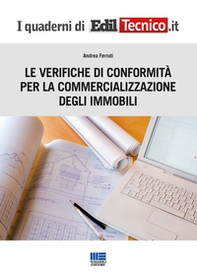 Le verifiche di conformità per la commercializzazione degli immobili - Librerie.coop