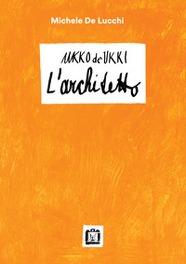 Ukko De Ukki. L'architetto - Librerie.coop Ukko De Ukki. L'architetto - Librerie.coop